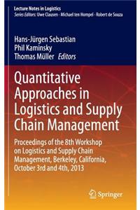 Quantitative Approaches in Logistics and Supply Chain Management