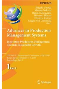 Advances in Production Management Systems: Innovative Production Management Towards Sustainable Growth