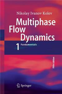 Multiphase Flow Dynamics 1