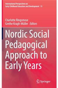 Nordic Social Pedagogical Approach to Early Years