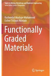 Functionally Graded Materials