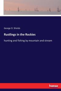 Rustlings in the Rockies