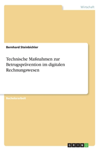 Technische Maßnahmen zur Betrugsprävention im digitalen Rechnungswesen