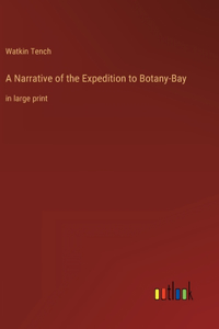 Narrative of the Expedition to Botany-Bay