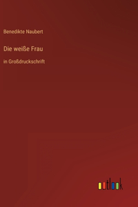 Die weiße Frau