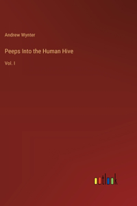 Peeps Into the Human Hive