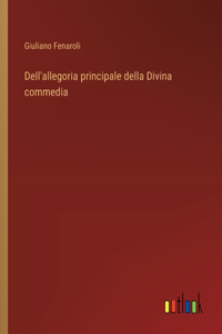 Dell'allegoria principale della Divina commedia