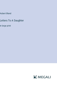 Letters To A Daughter