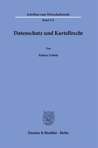 Datenschutz Und Kartellrecht