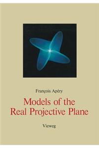 Models of the Real Projective Plane
