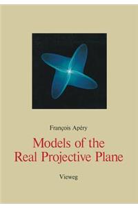 Models of the Real Projective Plane