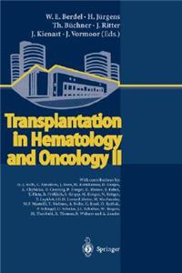 Transplantation in Hematology and Oncology II