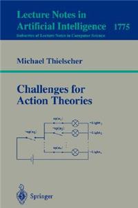 Challenges for Action Theories