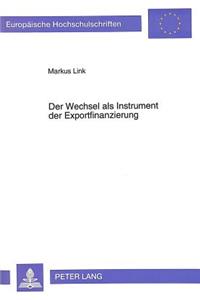 Der Wechsel als Instrument der Exportfinanzierung