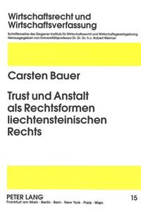 Trust und Anstalt als Rechtsformen liechtensteinischen Rechts