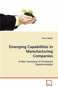 Emerging Capabilities in Manufacturing Companies