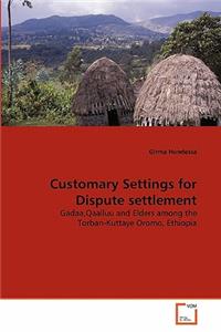 Customary Settings for Dispute settlement