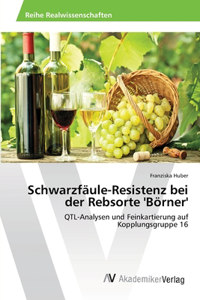 Schwarzfäule-Resistenz bei der Rebsorte 'Börner'