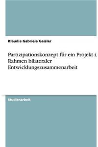Partizipationskonzept für ein Projekt im Rahmen bilateraler Entwicklungszusammenarbeit