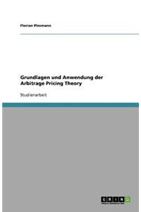 Grundlagen und Anwendung der Arbitrage Pricing Theory
