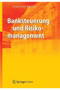 Banksteuerung Und Risikomanagement