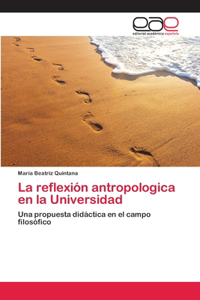 reflexión antropologica en la Universidad