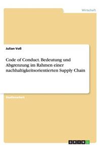 Code of Conduct. Bedeutung und Abgrenzung im Rahmen einer nachhaltigkeitsorientierten Supply Chain