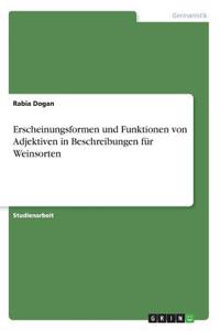 Erscheinungsformen und Funktionen von Adjektiven in Beschreibungen für Weinsorten