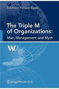 The Triple M of Organizations