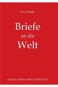 Briefe an die Welt: Leserbriefe und Erinnerungen an Zeitzeugen