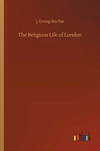Religious Life of London