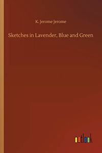 Sketches in Lavender, Blue and Green