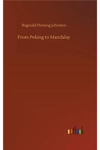 From Peking to Mandalay