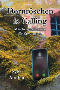 Dornröschen is Calling