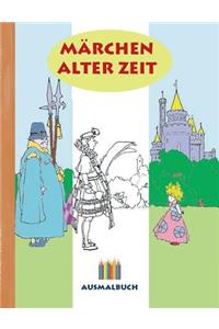 Märchen alter Zeit (Ausmalbuch)