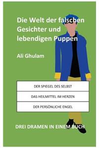 Die Welt der falschen Gesichter und lebendigen Puppen