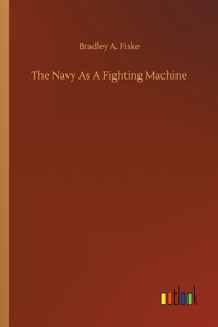 Navy As A Fighting Machine