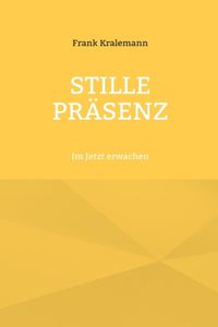Stille Präsenz