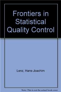 Frontiers in Statistical Quality Control 1.