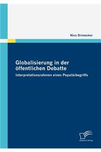 Globalisierung in der öffentlichen Debatte