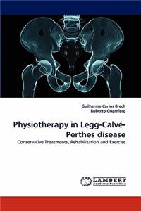Physiotherapy in Legg-Calve-Perthes Disease