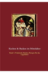 Kochen & Backen im Mittelalter