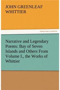 Narrative and Legendary Poems