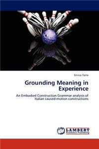 Grounding Meaning in Experience