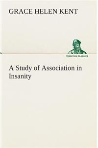 A Study of Association in Insanity