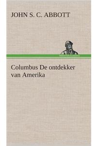 Columbus De ontdekker van Amerika