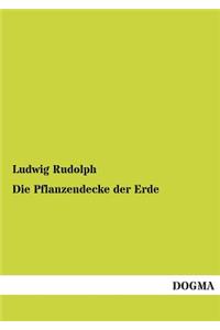 Die Pflanzendecke Der Erde