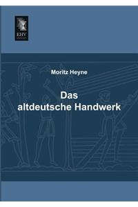 Das Altdeutsche Handwerk