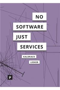 There is no Software, there are just Services
