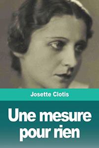 Une mesure pour rien